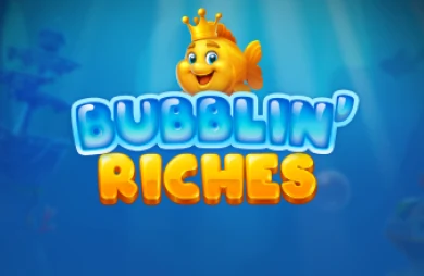 Bubblin’ Riches