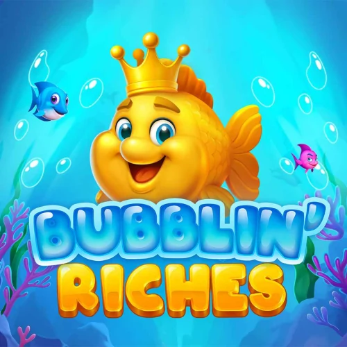 Bubblin’ Riches