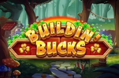 Buildin’ Bucks