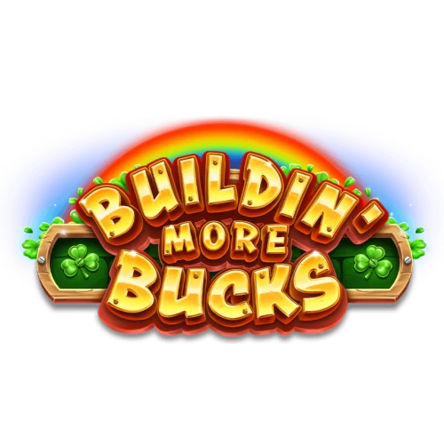 Buildin’ More Bucks