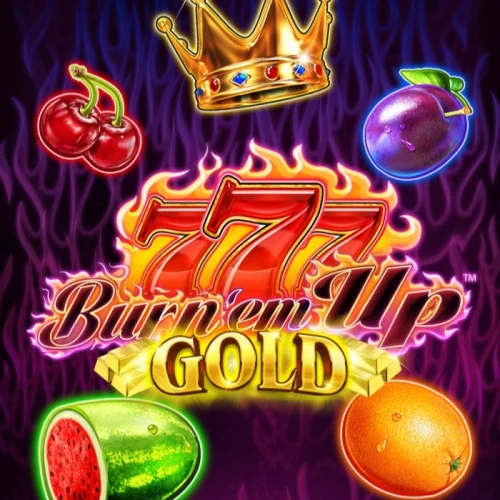 Burn 'em Up Gold