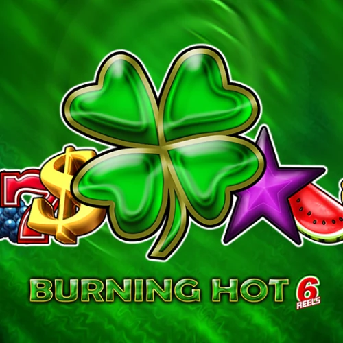 Burning Hot 6 Reels