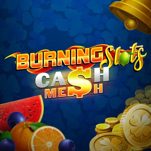 Burning Slots Cash Mesh