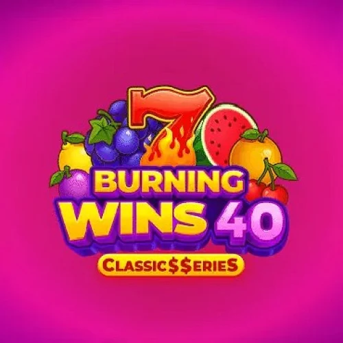 Burning Wins 40: Classics Series