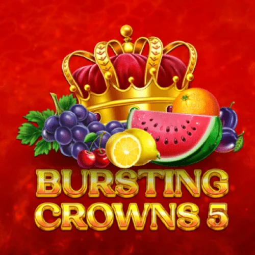 Bursting Crowns 5