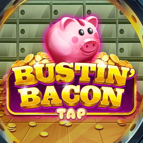 Bustin' Bacon Tap