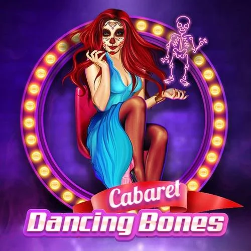 Cabaret Dancing Bones