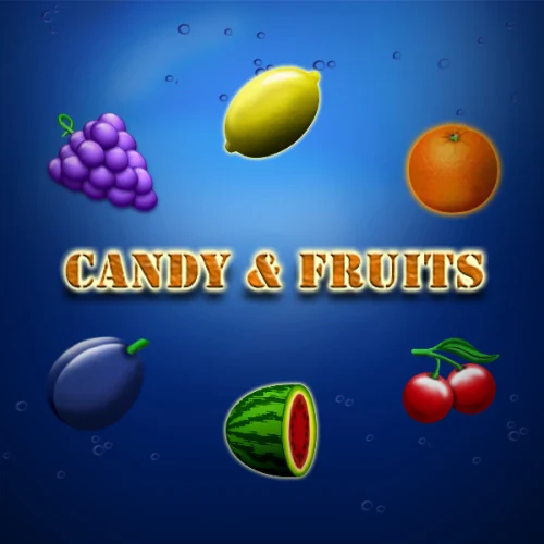 Candy and Fruits
