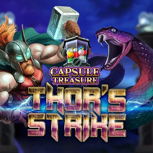 Capsule Treasure Thor's Strike