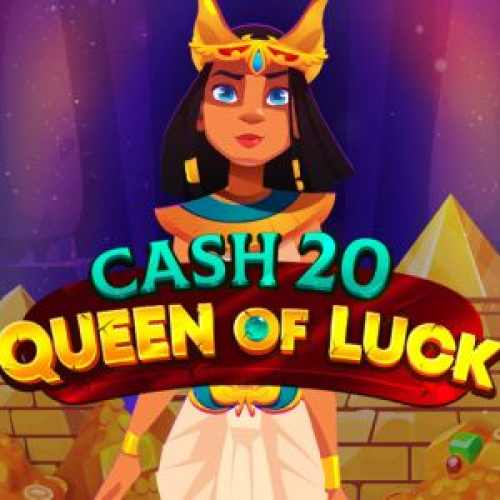 Cash 20 Queen of Luck