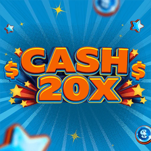 Cash 20X