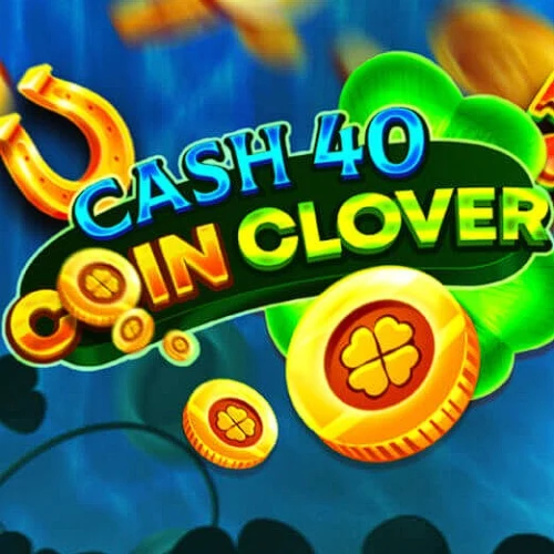 Cash 40 Coin Clover