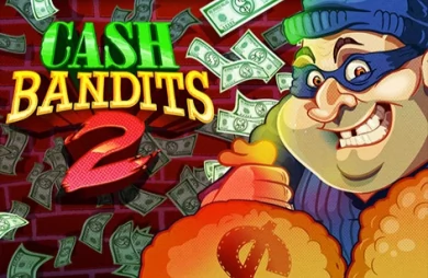 Cash Bandits 2