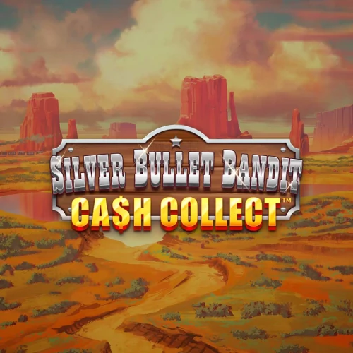 Cash Collect Silver Bullet Bandit