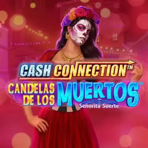 Cash Connection - Candelas de Los Muertos - Señorita Suerte