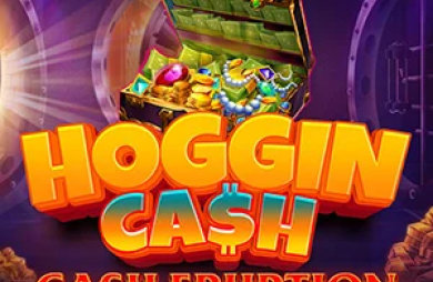 Cash Eruption Hoggin Cash