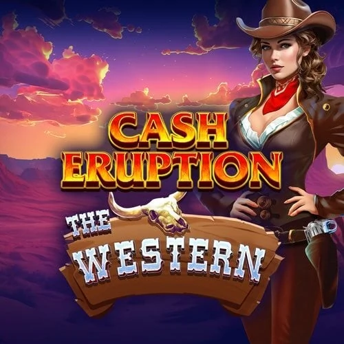 Cash Eruption The Western