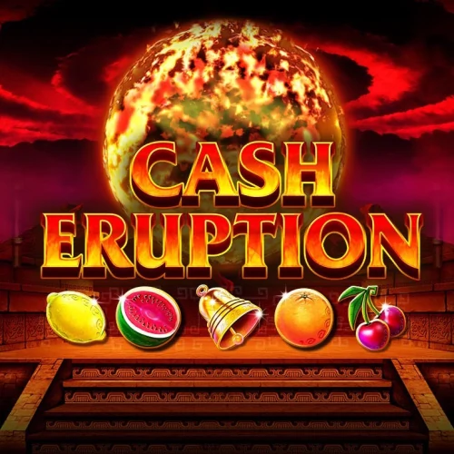 Cash Eruption