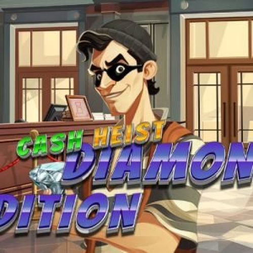 Cash Heist Diamond Edition