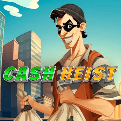 Cash Heist