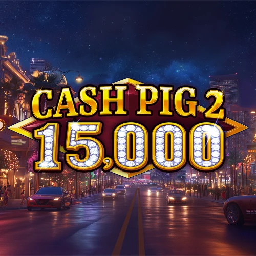 Cash Pig 2 15,000
