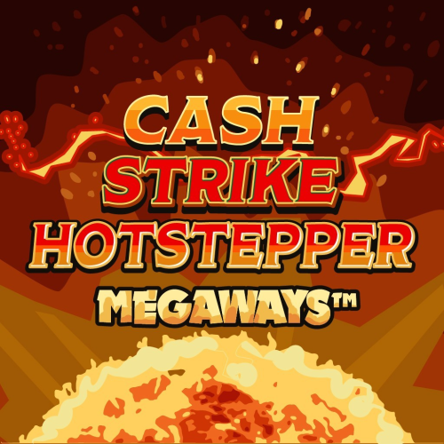 Cash Strike Hotstepper Megaways