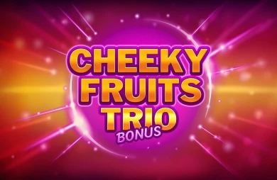 Cheeky Fruits Trio Bonus