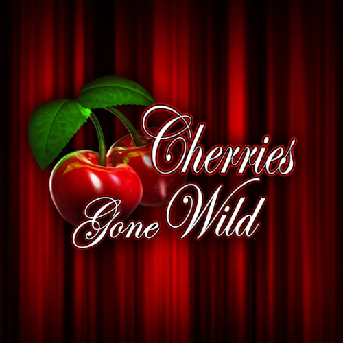 Cherries Gone Wild