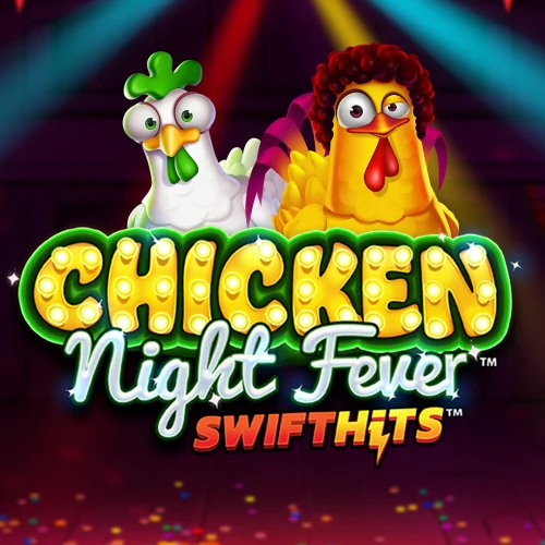 Chicken Night Fever