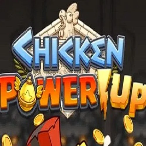 Chicken PowerUP
