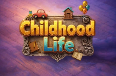 Childhood Life