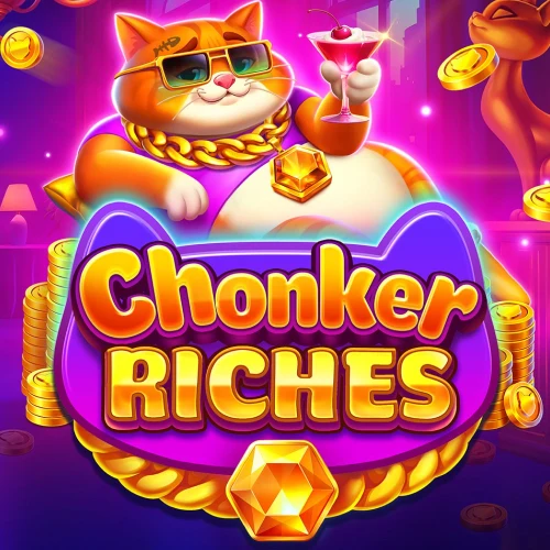 Chonker Riches