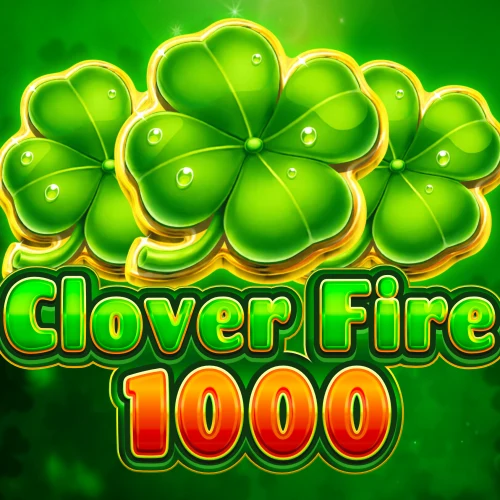 Clover Fire 1000