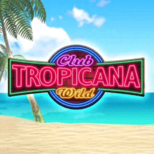 Club Tropicana Wild