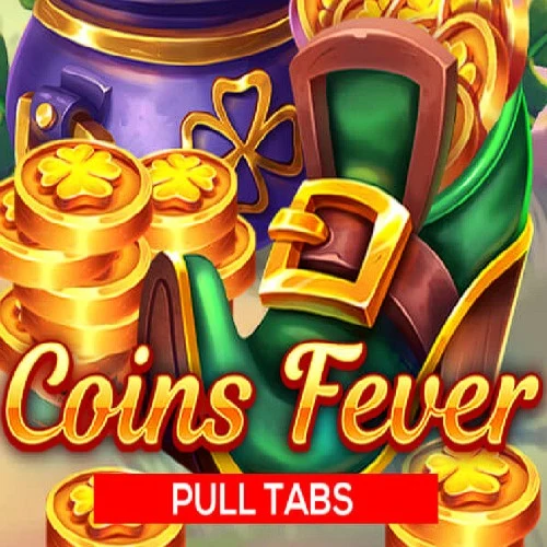 Coins Fever (Pull Tabs)