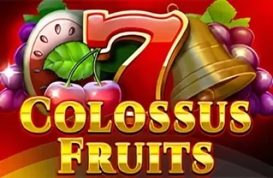 Colossus Fruits