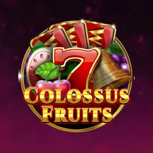 Colossus Fruits