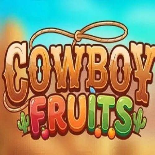 Cowboy Fruits