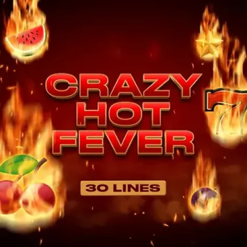 Crazy Hot Fever