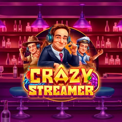 Crazy Streamer