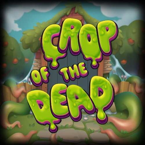 Crop of the Dead