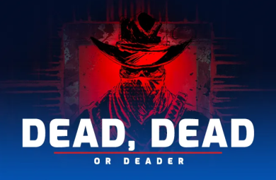 Dead, Dead or Deader