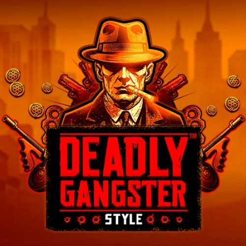 Deadly Gangster Style