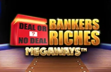 Deal Or No Deal Bankers Riches Megaways