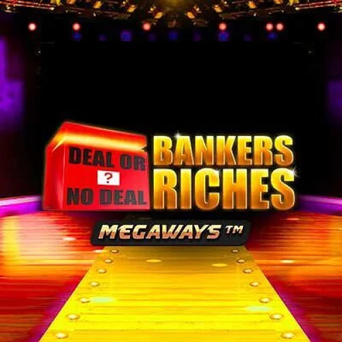 Deal Or No Deal Bankers Riches Megaways