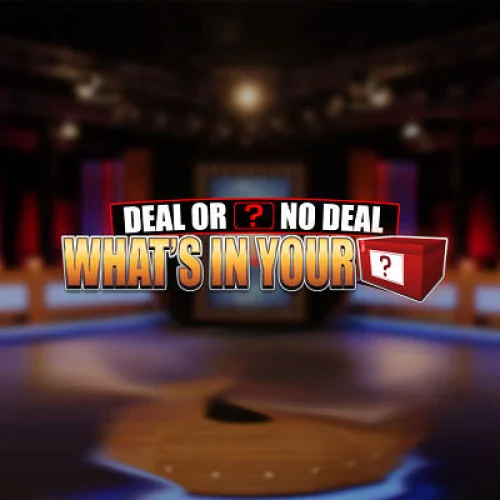 Deal or No Deal: What's In Your Box