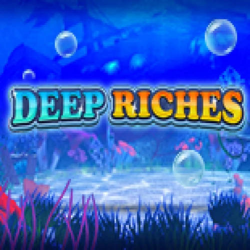 Deep Riches