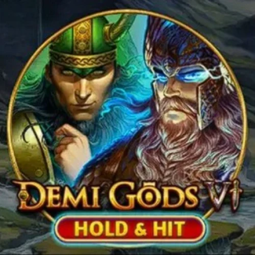 Demi Gods 6 Hold &amp; Hit