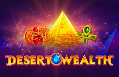 Desert Wealth
