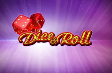Dice & Roll